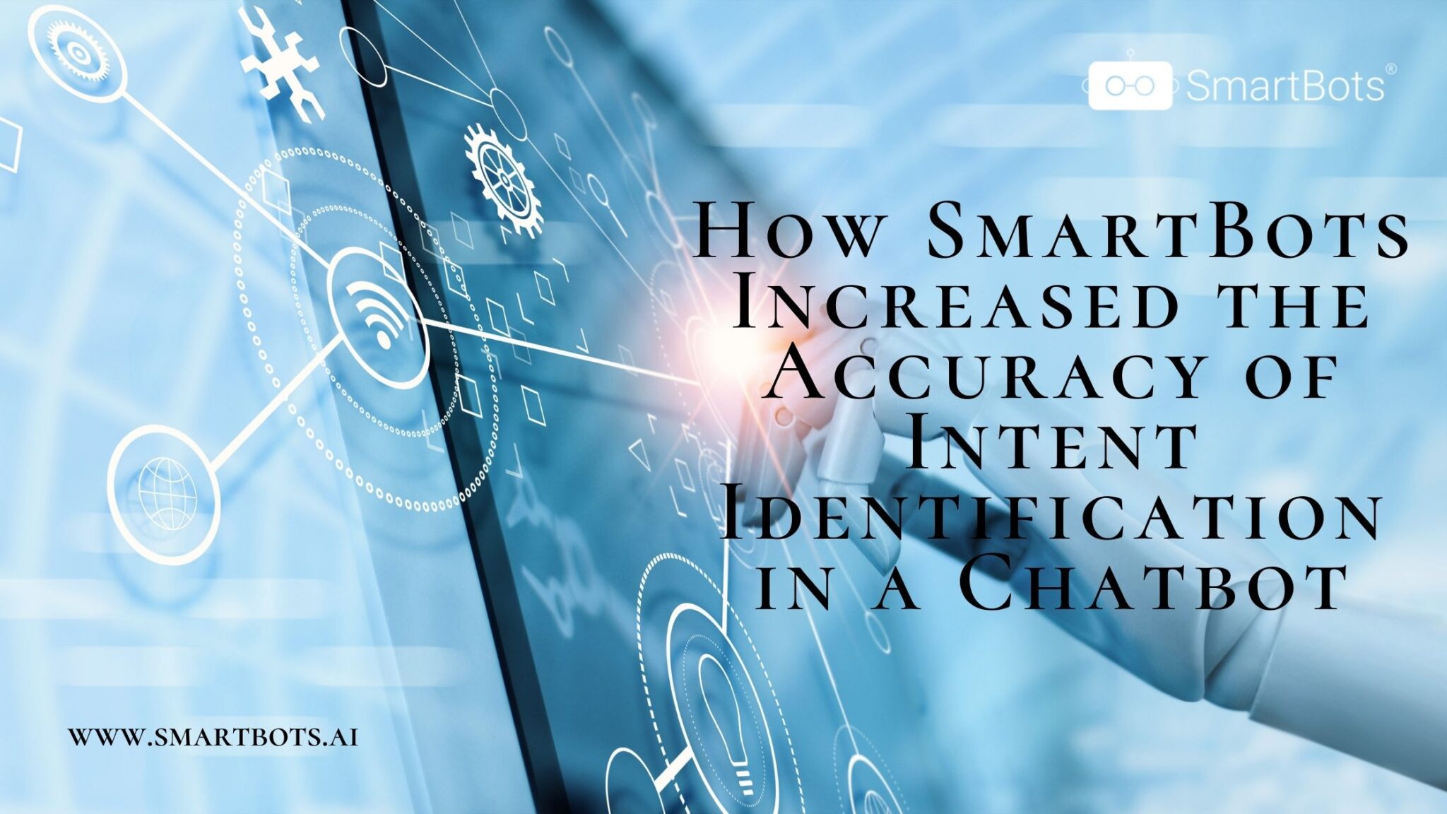 How-SmartBots-Increased-the-Accuracy-of-Intent-Identification-in-a-Chatbot